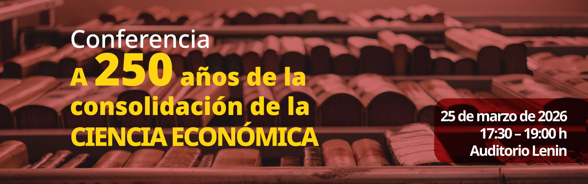 Conferencia a 250 años de la consolidación de la Ciencia Económica